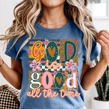 God Is Good All the Time DTF Transfer DTF Heat Press Transfer from Sweet Tee Transfers