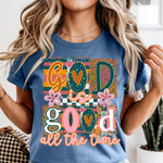 God Is Good All the Time DTF Transfer DTF Heat Press Transfer from Sweet Tee Transfers