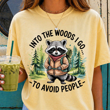 Into the Woods I Go to Avoid People DTF Transfer DTF Heat Press Transfer from Sweet Tee Transfers