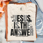 Jesus Is the Answer DTF Transfer DTF Heat Press Transfer from Sweet Tee Transfers