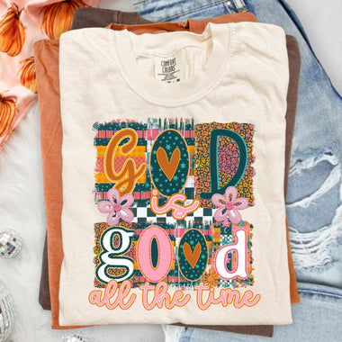 God Is Good All the Time DTF Transfer DTF Heat Press Transfer from Sweet Tee Transfers