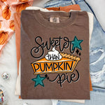 Sweeter Than Pumpkin Pie DTF Transfer DTF Heat Press Transfer from Sweet Tee Transfers