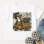 Goose Bruh We Back DTF Transfer DTF Heat Press Transfer from Sweet Tee Transfers