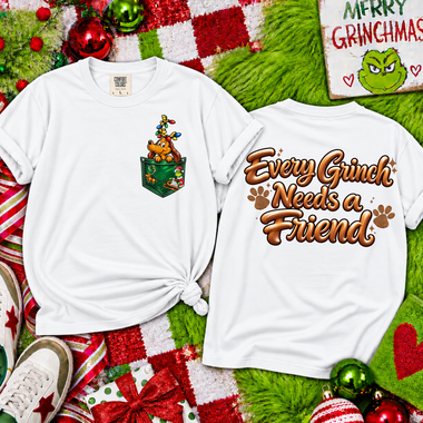 Every Grinch Needs a Friend DTF Transfer DTF Heat Press Transfer from Sweet Tee Transfers
