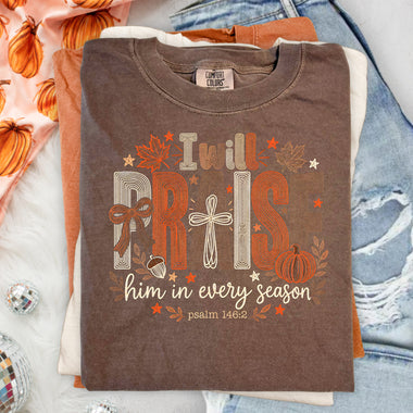 I Will Praise Fall DTF Transfer DTF Heat Press Transfer from Sweet Tee Transfers