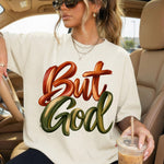 But God DTF Transfer DTF Heat Press Transfer from Sweet Tee Transfers