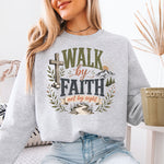 Walk by Faith Not by Sight DTF Transfer DTF Heat Press Transfer from Sweet Tee Transfers