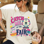 Catch Me at the Fair Bright DTF Transfer DTF Heat Press Transfer from Sweet Tee Transfers