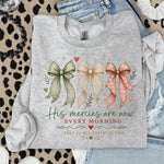 His Mercies Are New Every Morning DTF Transfer DTF Heat Press Transfer from Sweet Tee Transfers