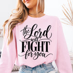 The Lord Will Fight for You DTF Transfer DTF Heat Press Transfer from Sweet Tee Transfers