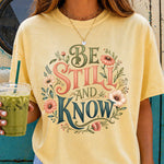 Be Still and Know DTF Transfer DTF Heat Press Transfer from Sweet Tee Transfers