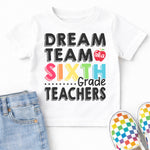 Dream Team Sixth Grade Teachers DTF Transfer DTF Heat Press Transfer from Sweet Tee Transfers