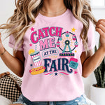 Catch Me at the Fair Bright DTF Transfer DTF Heat Press Transfer from Sweet Tee Transfers