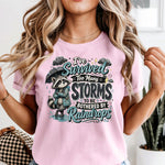 I've Survived Too Many Storms DTF Transfer DTF Heat Press Transfer from Sweet Tee Transfers
