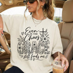 Even in the Chaos Grace Still Finds Me DTF Transfer DTF Heat Press Transfer from Sweet Tee Transfers