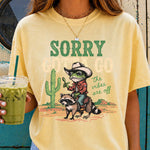 Sorry Gotta Go DTF Transfer DTF Heat Press Transfer from Sweet Tee Transfers