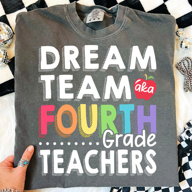 Dream Team Fourth Grade Teachers DTF Transfer DTF Heat Press Transfer from Sweet Tee Transfers