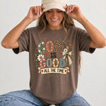 God Is Good All the Time DTF Transfer DTF Heat Press Transfer from Sweet Tee Transfers