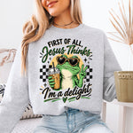 First of All Jesus Thinks I'm a Delight DTF Transfer DTF Heat Press Transfer from Sweet Tee Transfers