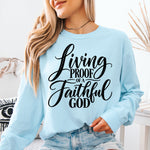 Living Proof of a Faithful God DTF Transfer DTF Heat Press Transfer from Sweet Tee Transfers