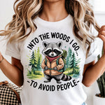 Into the Woods I Go to Avoid People DTF Transfer DTF Heat Press Transfer from Sweet Tee Transfers