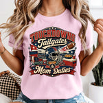 Touchdowns Tailgates and Mom Duties DTF Transfer DTF Heat Press Transfer from Sweet Tee Transfers