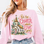 Be the Church Where Love Serves DTF Transfer DTF Heat Press Transfer from Sweet Tee Transfers