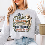 Be Strong and Courageous Joshua 1:9 DTF Transfer DTF Heat Press Transfer from Sweet Tee Transfers