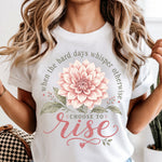 Choose to Rise DTF Transfer DTF Heat Press Transfer from Sweet Tee Transfers