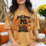 Just Here for the Pie and Family Drama DTF Transfer DTF Heat Press Transfer from Sweet Tee Transfers