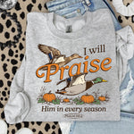 I Will Praise Him in Every Season Ducks DTF Transfer DTF Heat Press Transfer from Sweet Tee Transfers
