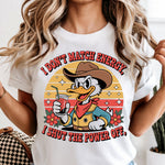 I Don't Match Energy I Shut the Power Off DTF Transfer DTF Heat Press Transfer from Sweet Tee Transfers
