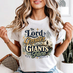 Lord is Greater Than the Giants DTF Transfer DTF Heat Press Transfer from Sweet Tee Transfers