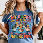 My Ducks May Not Be in a Row DTF Transfer DTF Heat Press Transfer from Sweet Tee Transfers