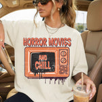 Horror Movies and Chill DTF Transfer DTF Heat Press Transfer from Sweet Tee Transfers