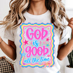 God Is Good All the Time DTF Transfer DTF Heat Press Transfer from Sweet Tee Transfers
