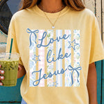 Love Like Jesus Pastels DTF Transfer DTF Heat Press Transfer from Sweet Tee Transfers