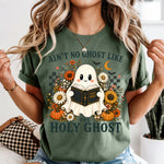 Ain't No Ghost Like the Holy Ghost DTF Transfer DTF Heat Press Transfer from Sweet Tee Transfers