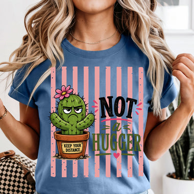 Not a Hugger DTF Transfer DTF Heat Press Transfer from Sweet Tee Transfers