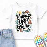 Howdy Fifth Grade DTF Transfer DTF Heat Press Transfer from Sweet Tee Transfers