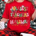 Jolliest Bunch of Teachers This Side of the Hallway DTF Transfer DTF Heat Press Transfer from Sweet Tee Transfers