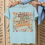 Still a Mess Still Chosen Fall DTF Transfer DTF Heat Press Transfer from Sweet Tee Transfers