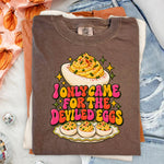 I Only Came for the Deviled Eggs DTF Transfer DTF Heat Press Transfer from Sweet Tee Transfers