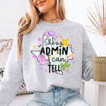 She's an ADMIN I Can Tell DTF Transfer DTF Heat Press Transfer from Sweet Tee Transfers
