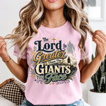 Lord is Greater Than the Giants DTF Transfer DTF Heat Press Transfer from Sweet Tee Transfers