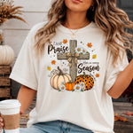 I Will Praise Him in Every Season DTF Transfer DTF Heat Press Transfer from Sweet Tee Transfers