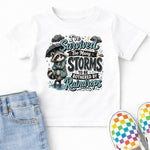 I've Survived Too Many Storms DTF Transfer DTF Heat Press Transfer from Sweet Tee Transfers