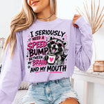 I Seriously Need a Speed Bump Between My Brain and My Mouth DTF Transfer DTF Heat Press Transfer from Sweet Tee Transfers