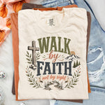 Walk by Faith Not by Sight DTF Transfer DTF Heat Press Transfer from Sweet Tee Transfers