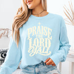 Praise the Lord Y'all DTF Transfer DTF Heat Press Transfer from Sweet Tee Transfers